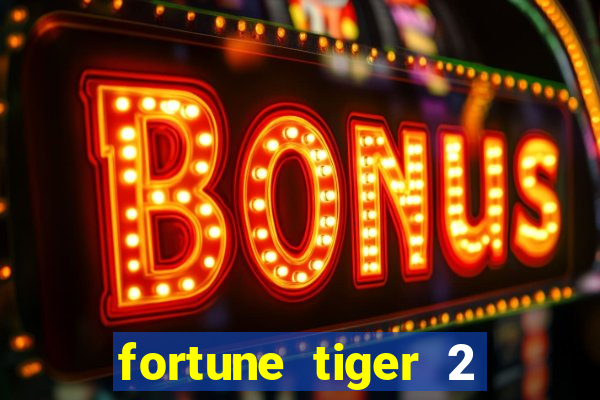 fortune tiger 2 revenge demo grátis