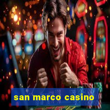 san marco casino