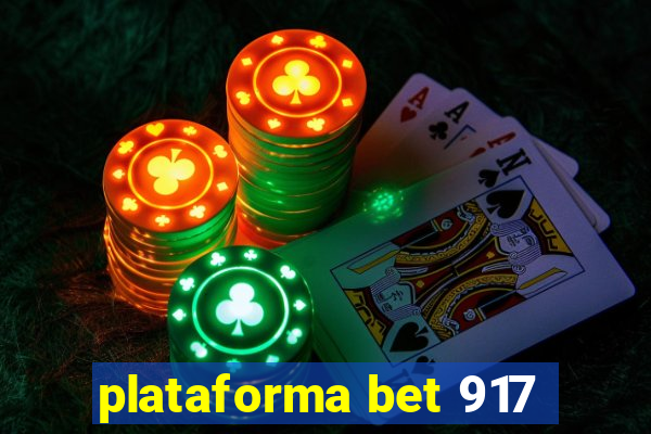 plataforma bet 917