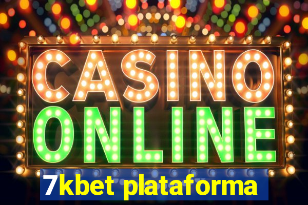 7kbet plataforma