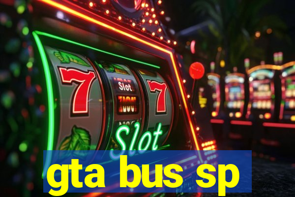 gta bus sp