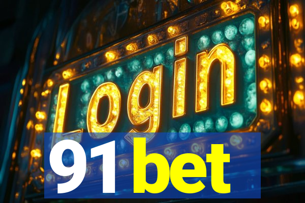 91 bet