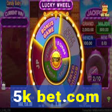 5k bet.com