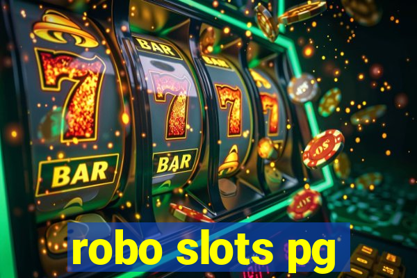 robo slots pg