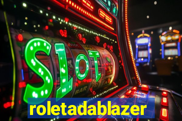 roletadablazer