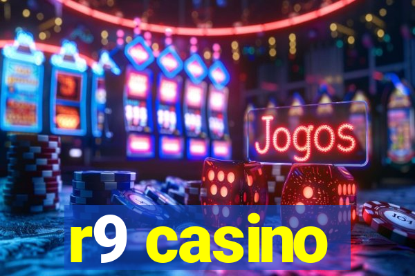 r9 casino