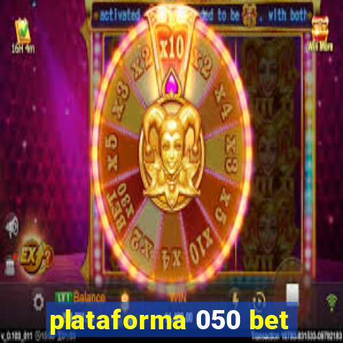 plataforma 050 bet