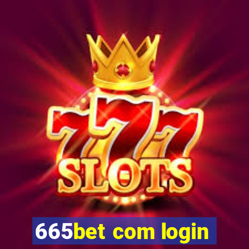 665bet com login