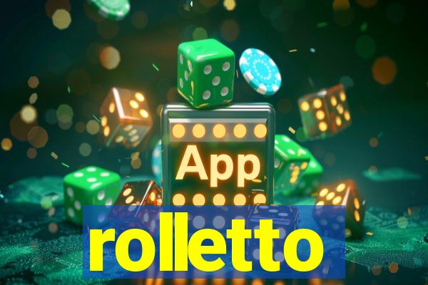 rolletto