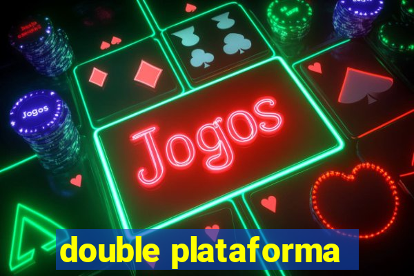 double plataforma