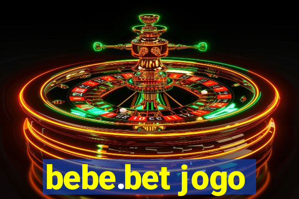 bebe.bet jogo