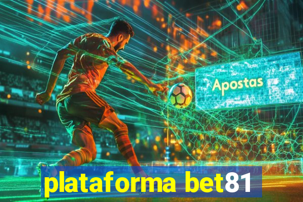 plataforma bet81