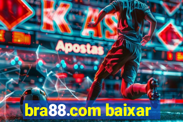 bra88.com baixar