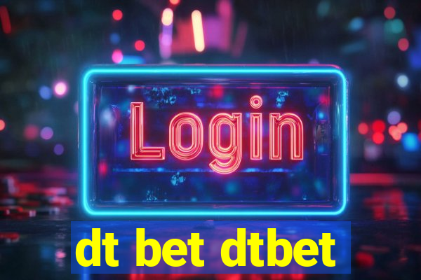 dt bet dtbet