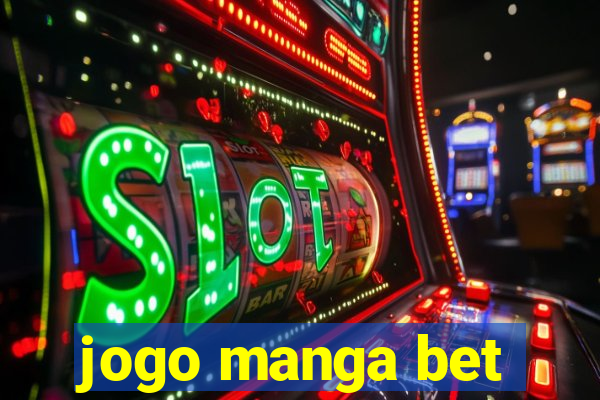 jogo manga bet