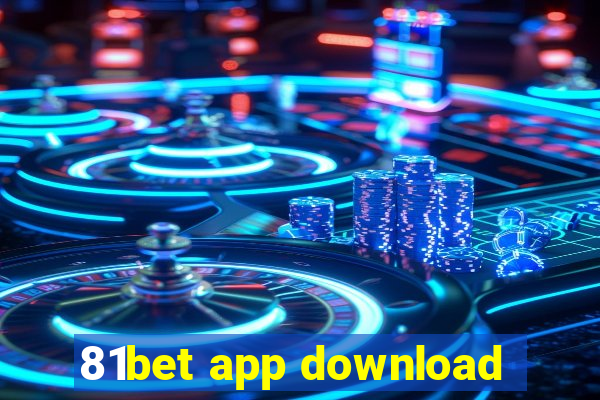 81bet app download