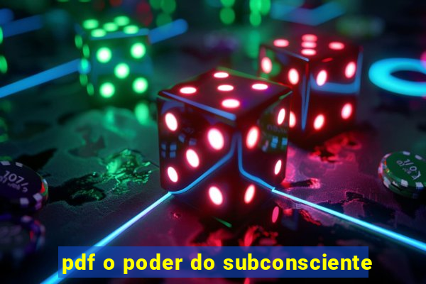 pdf o poder do subconsciente