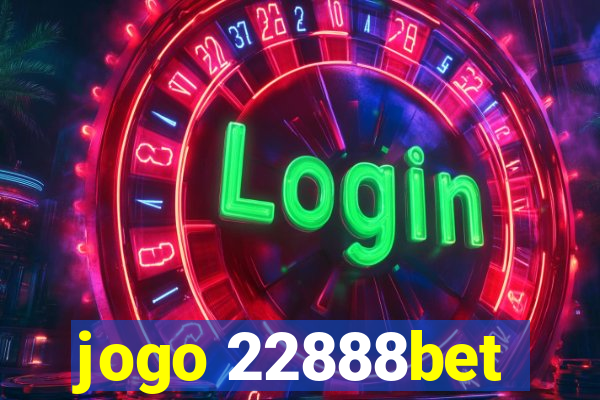 jogo 22888bet