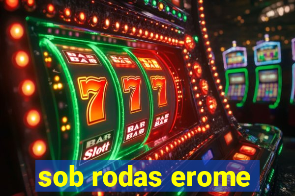 sob rodas erome