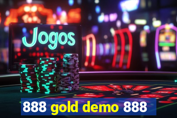 888 gold demo 888