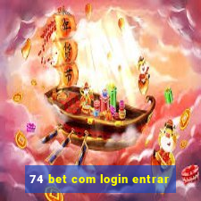 74 bet com login entrar