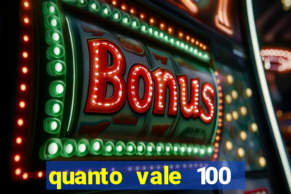 quanto vale 100 pesos em real