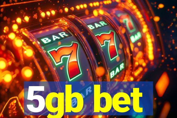 5gb bet