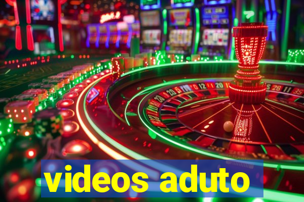 videos aduto