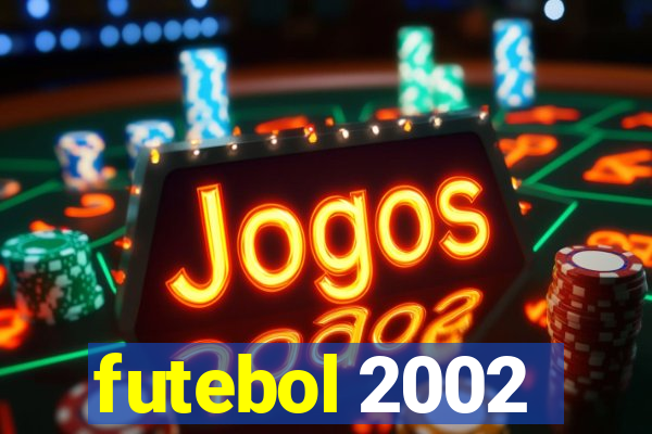 futebol 2002