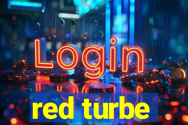 red turbe