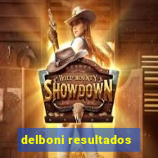 delboni resultados