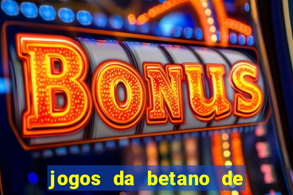 jogos da betano de 10 centavos