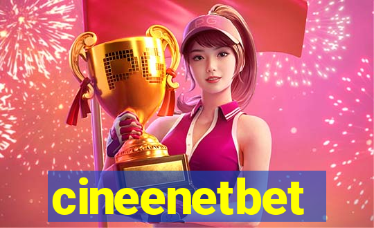 cineenetbet