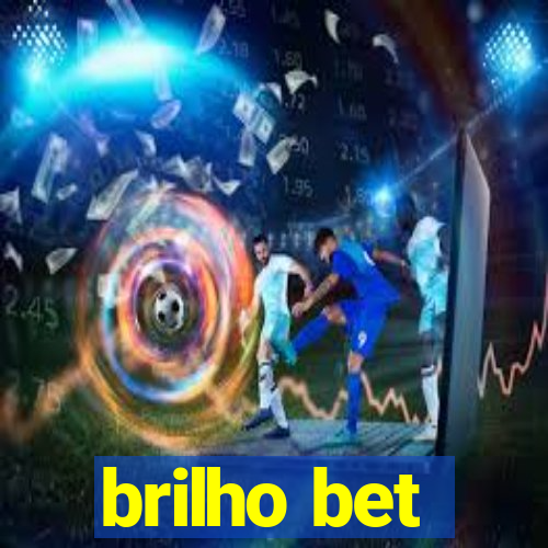 brilho bet