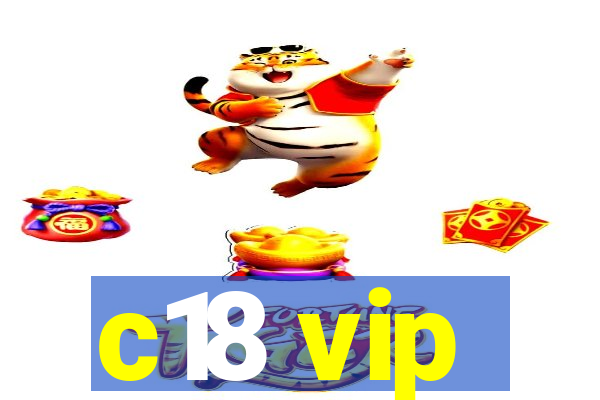 c18 vip