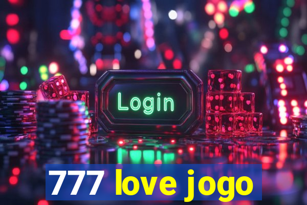 777 love jogo