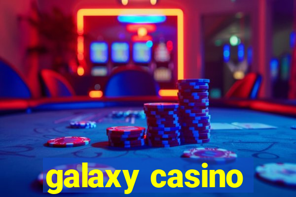 galaxy casino