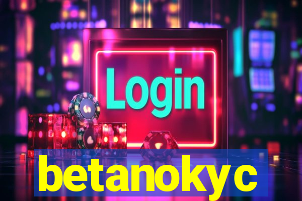 betanokyc