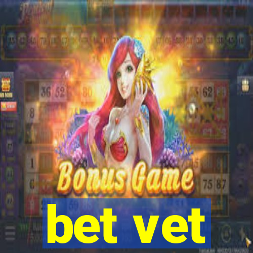 bet vet