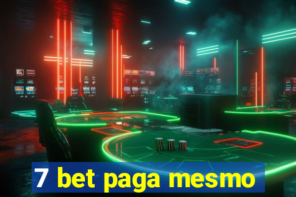 7 bet paga mesmo