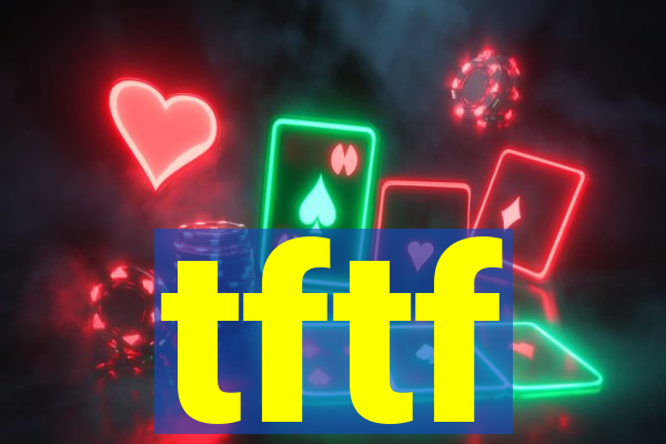 tftf