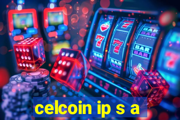 celcoin ip s a