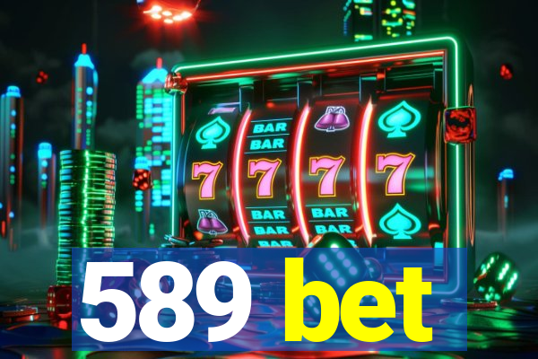 589 bet