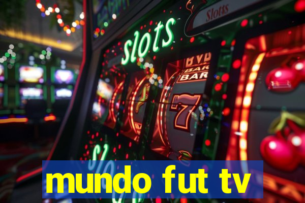 mundo fut tv