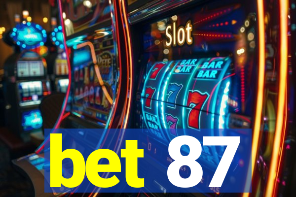 bet 87