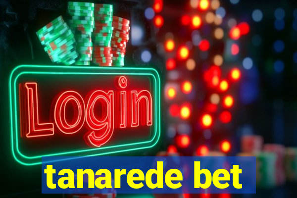 tanarede bet