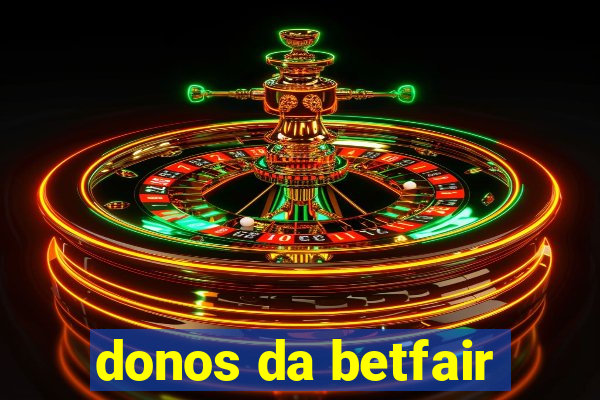 donos da betfair