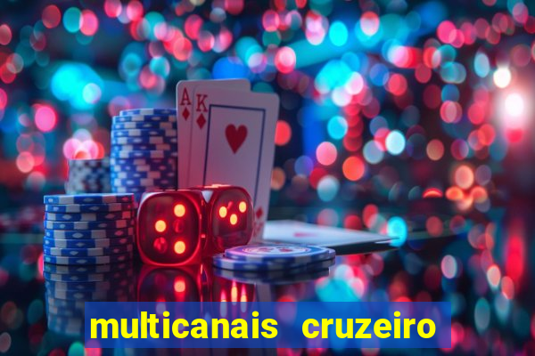 multicanais cruzeiro ao vivo