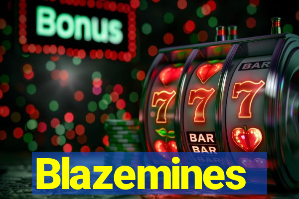 Blazemines