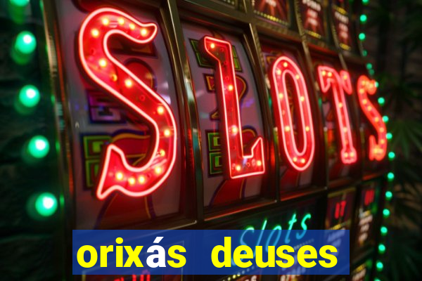 orixás deuses filme netflix